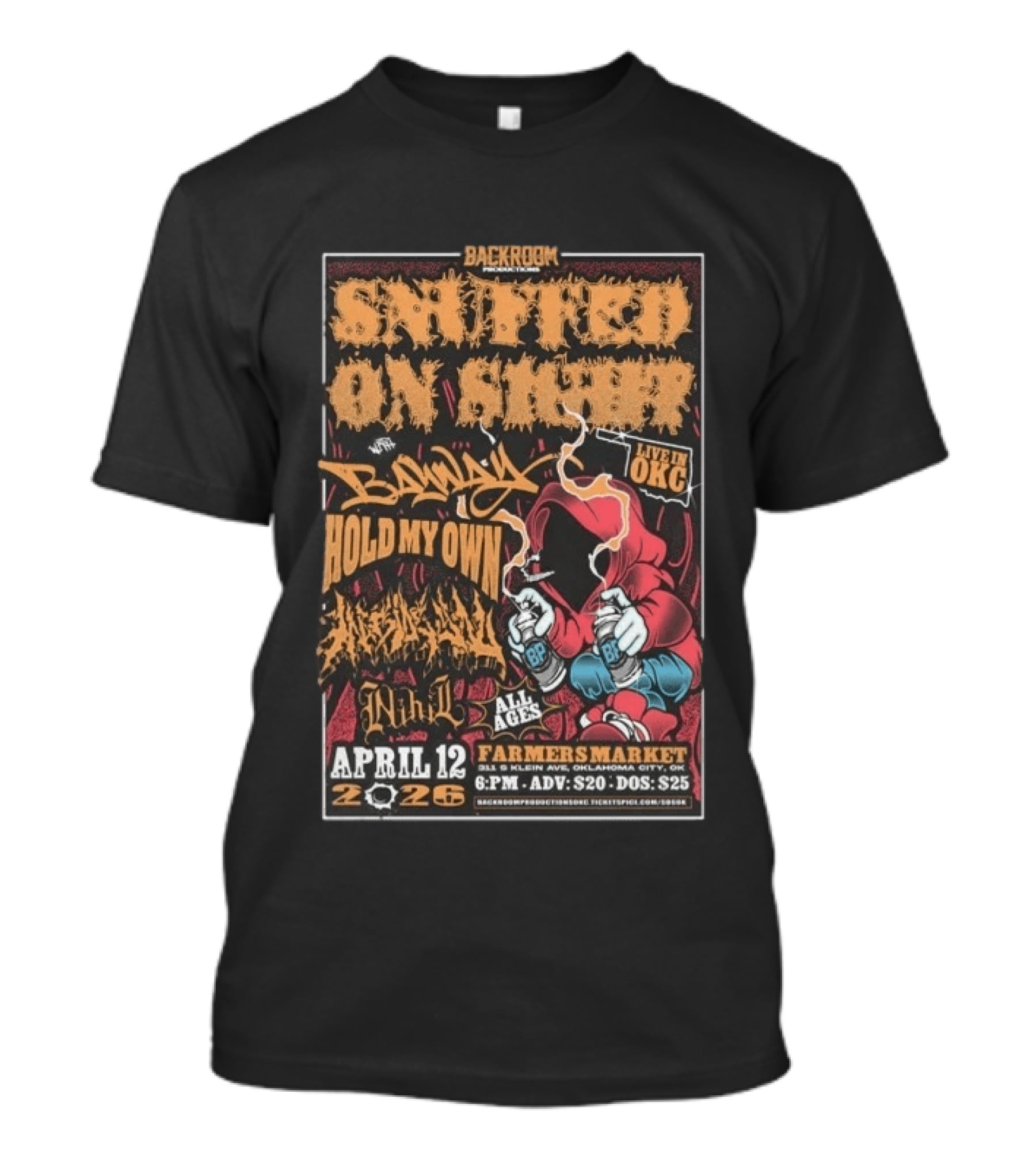 Backroom Snuffed On Sight Live OKC April 12 2026 Farmers Market Bandit Hold My Own Nihil T-Shirt