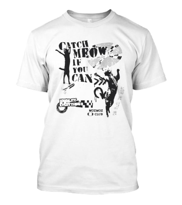 Catch Meow If You Can No Rave No Beat Mobility Is Everything Club T-Shirt