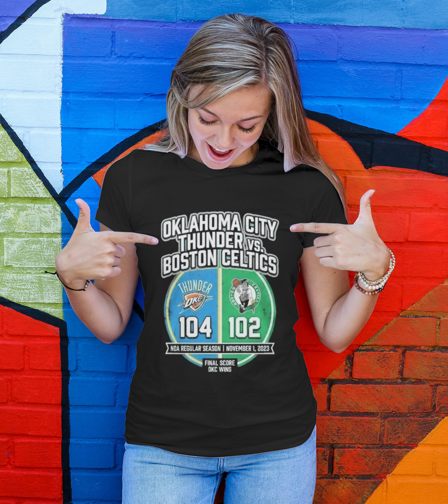 Oklahoma City Thunder Vs Boston Celtics NBA 104 102 October 2023 T-Shirt