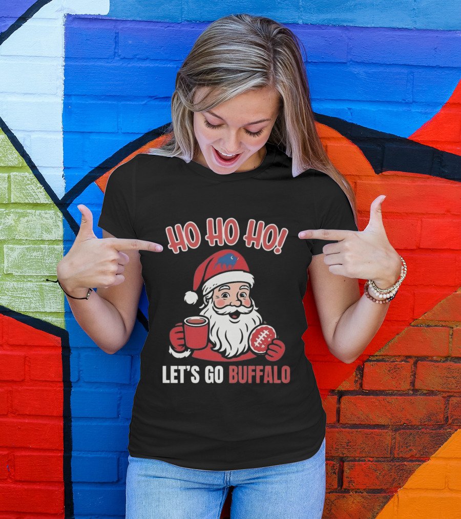 Ho Ho Ho Let's Go Buffalo Bills Santa Claus Merry Christmas T-Shirt