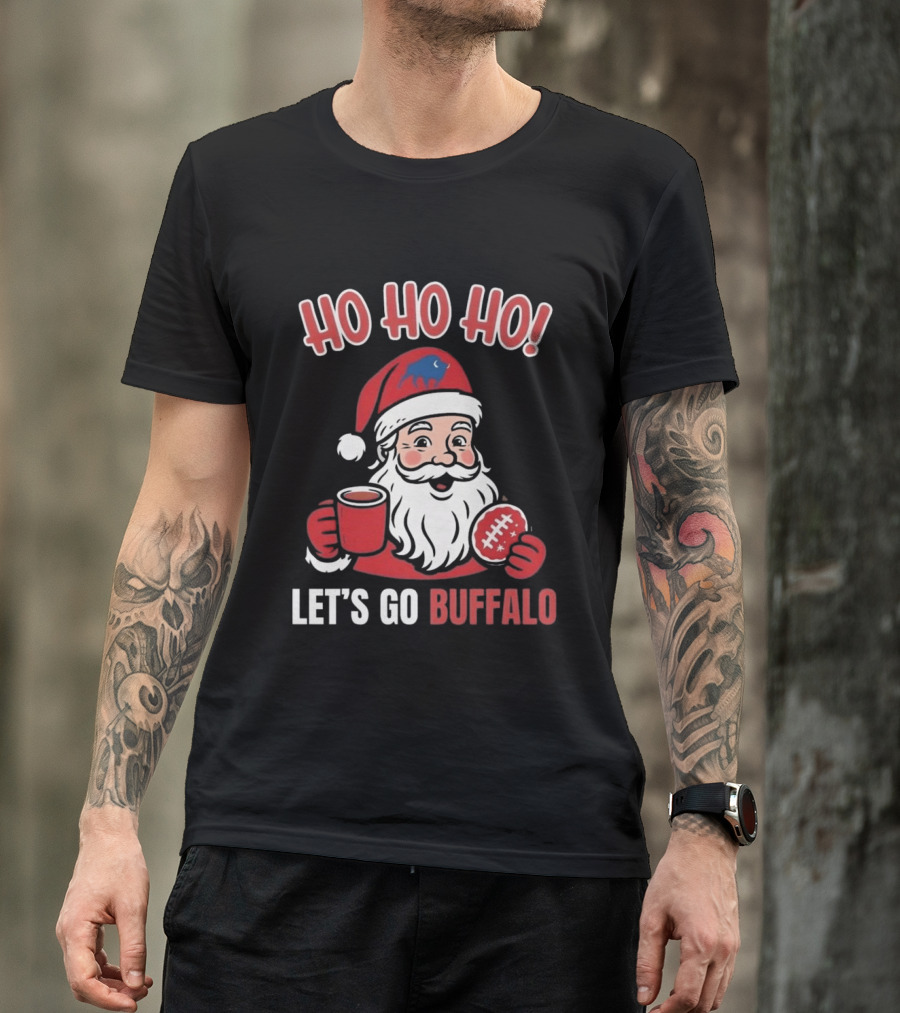 Ho Ho Ho Let's Go Buffalo Bills Santa Claus Merry Christmas T-Shirt