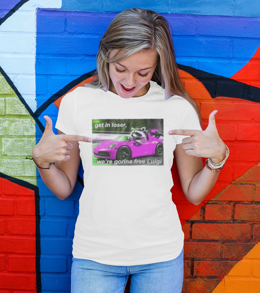 Get In Loser Raccoon Driving Pink Car We're Gonna Free Luigi T-Shirt