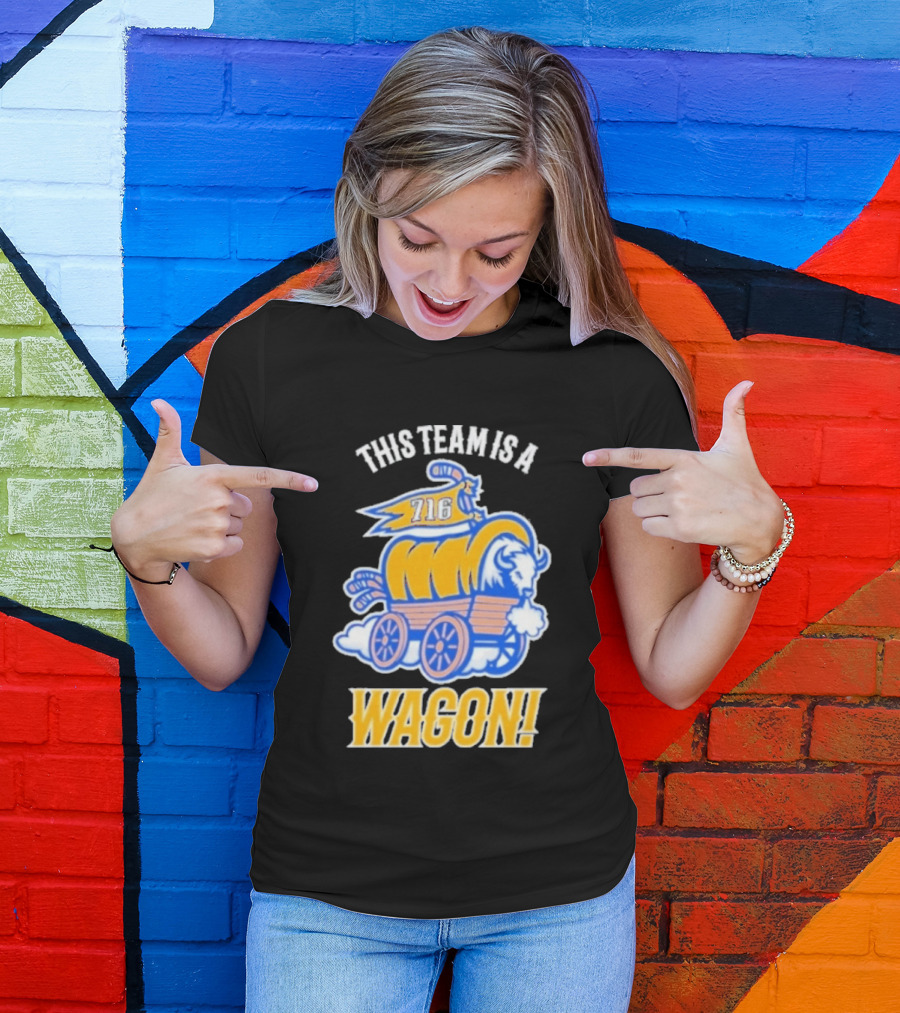 This Team Is A Wagon 716 Buffalo Sabres 2026 Hockey T-Shirt