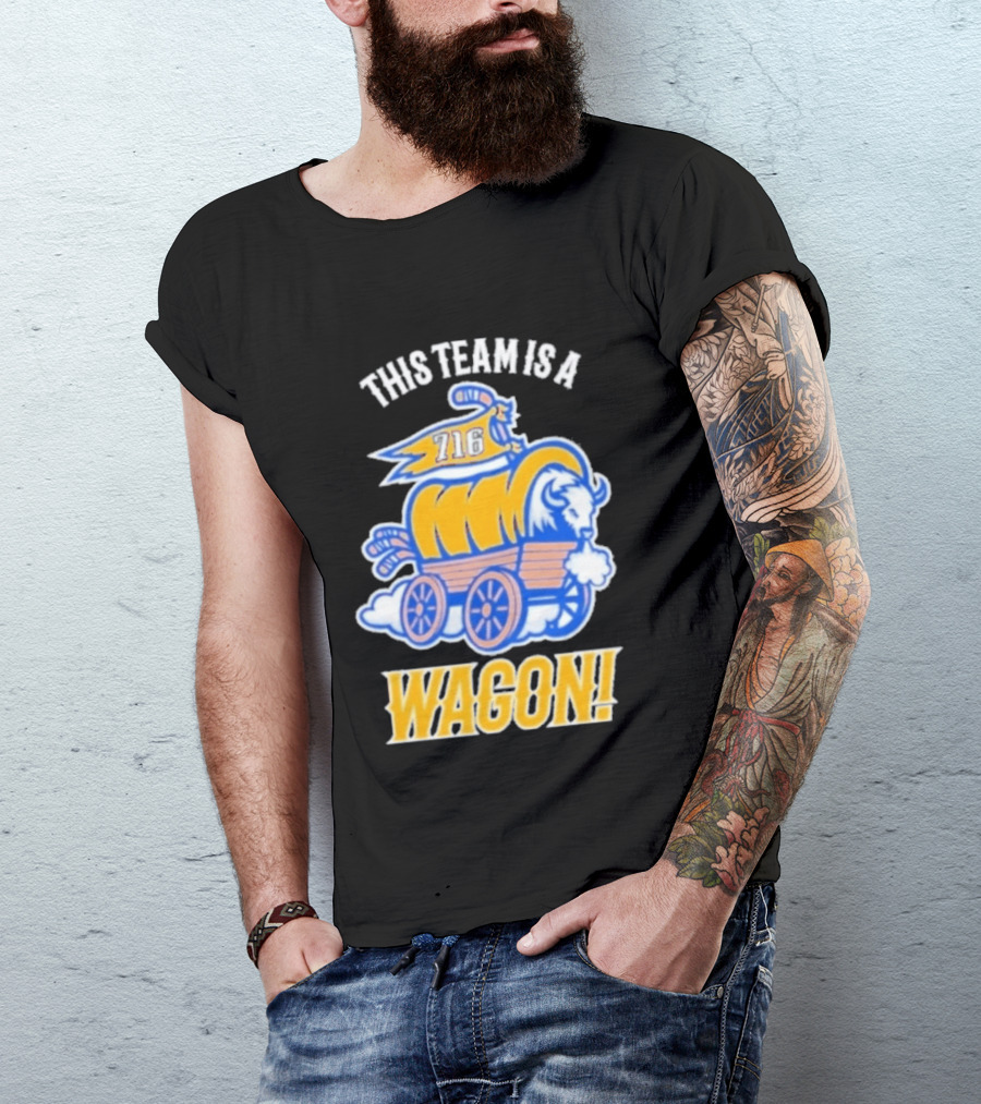 This Team Is A Wagon 716 Buffalo Sabres 2026 Hockey T-Shirt