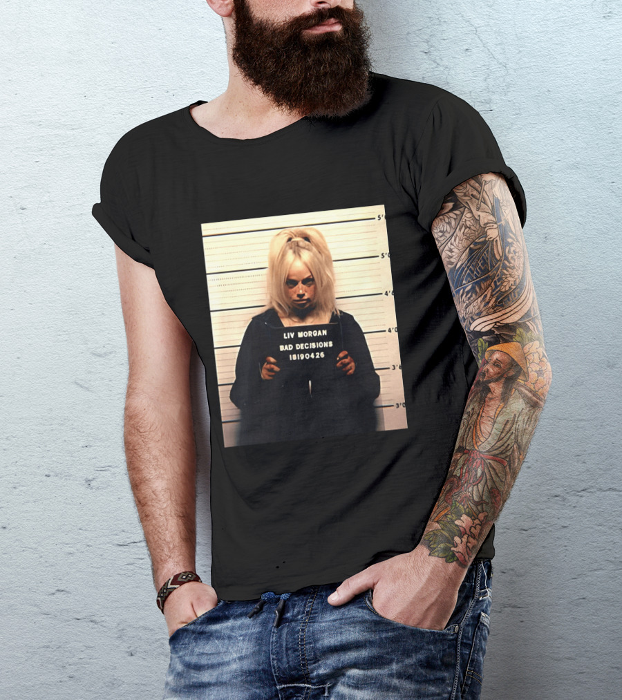 Liv Morgan Shot Bad Decisions 18190426 T-Shirt
