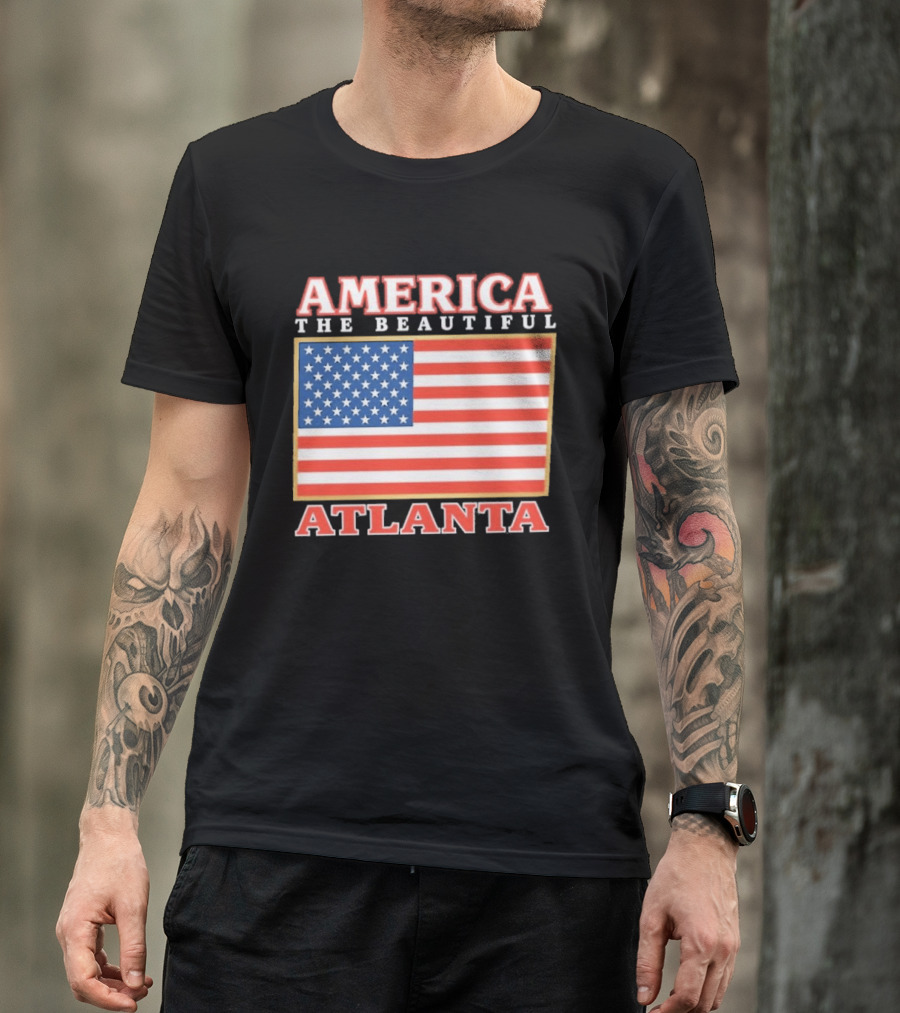 America The Beautiful Atlanta American Flag T-Shirt