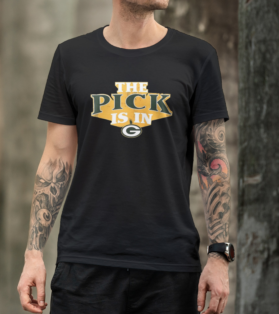 Green Bay Packers The Pick Is In Football Draft T-Shirt