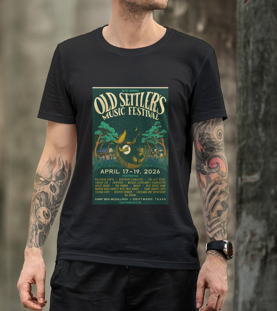 39th Annual Old Settler's Music Festival April 17 19 2026 Driftwood Texas Featuring Railroad Earth Brothers Comatose The Last Revel T-Shirt