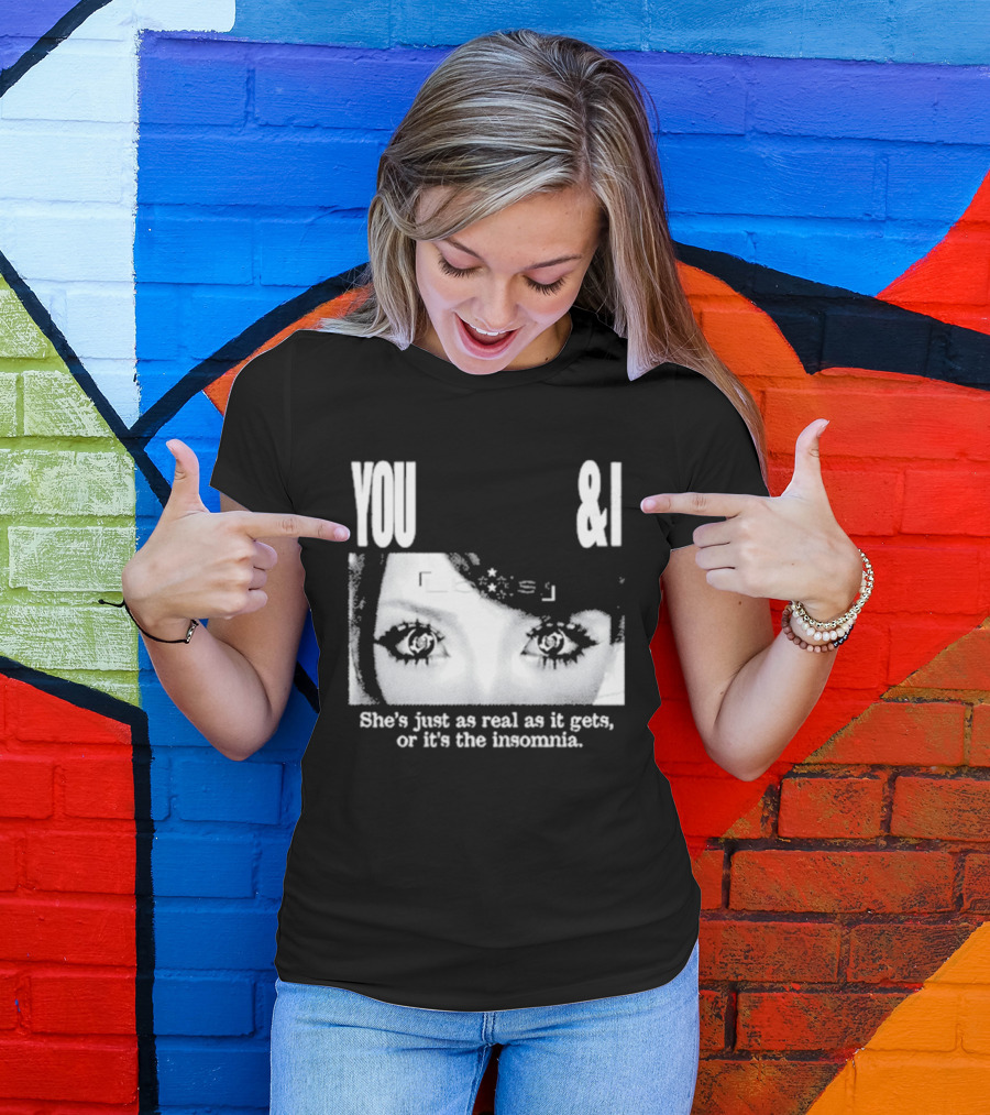 Lucy Bedroque You & I She's Just As Real As It Gets Or It's The Insomnia Black T-Shirt