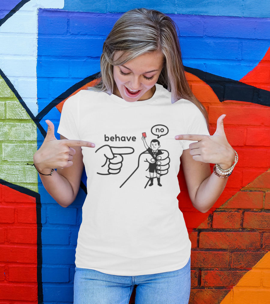 Behave Referee Red Card No Signal T-Shirt