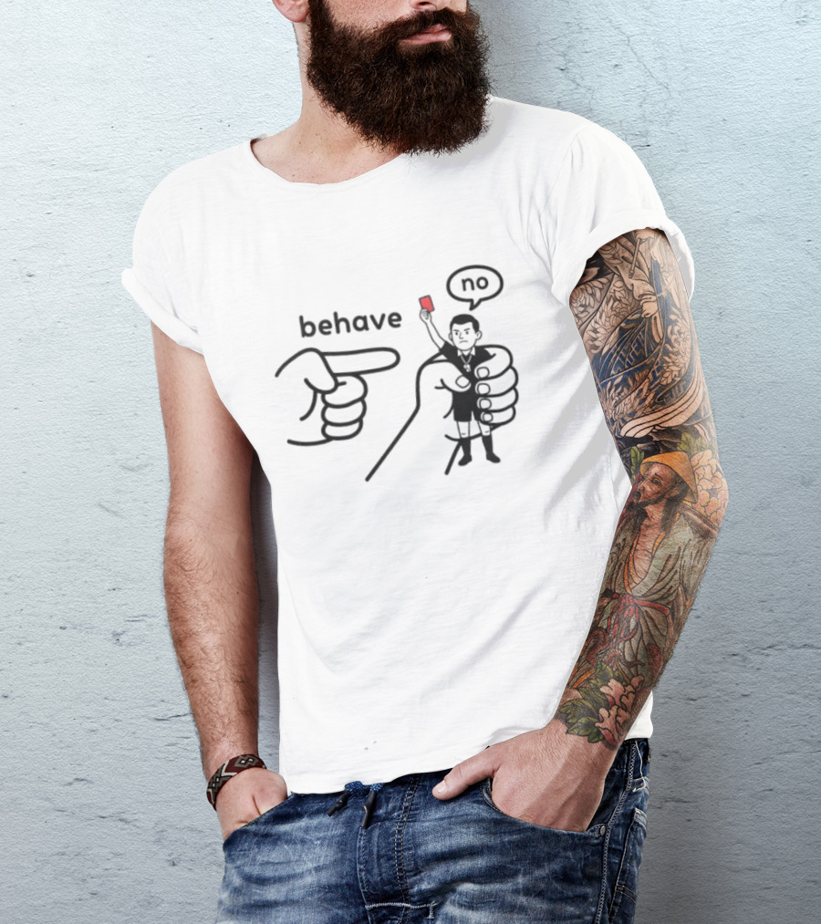 Behave Referee Red Card No Signal T-Shirt