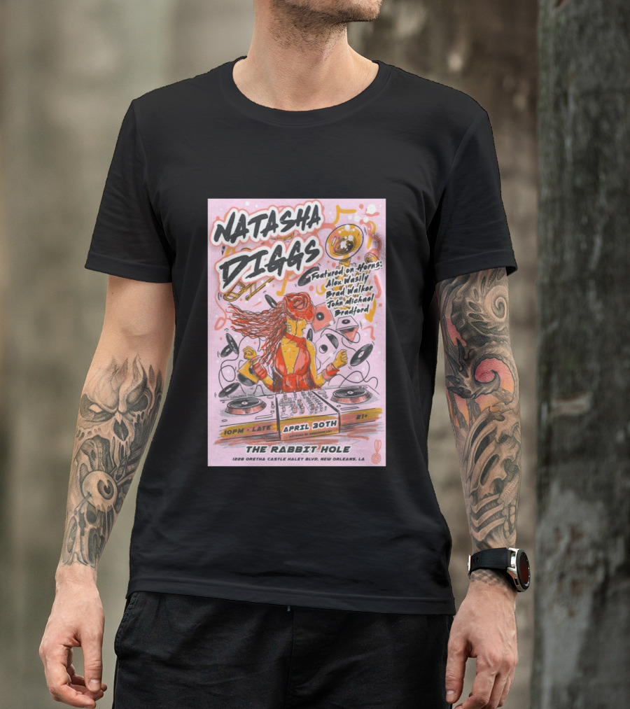Natasha Diggs New Orleans April 30th Live At The Rabbit Hole Featuring Alex Wasily Brad Walker T-Shirt