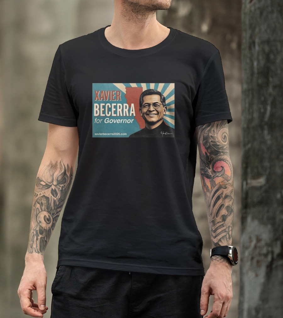 Xavier Becerra For Governor 2026 California USA Campaign T-Shirt
