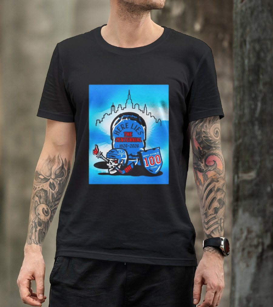 New York Rangers Here Lies The Centennial 1926 2026 Worst Season In 100 Years T-Shirt