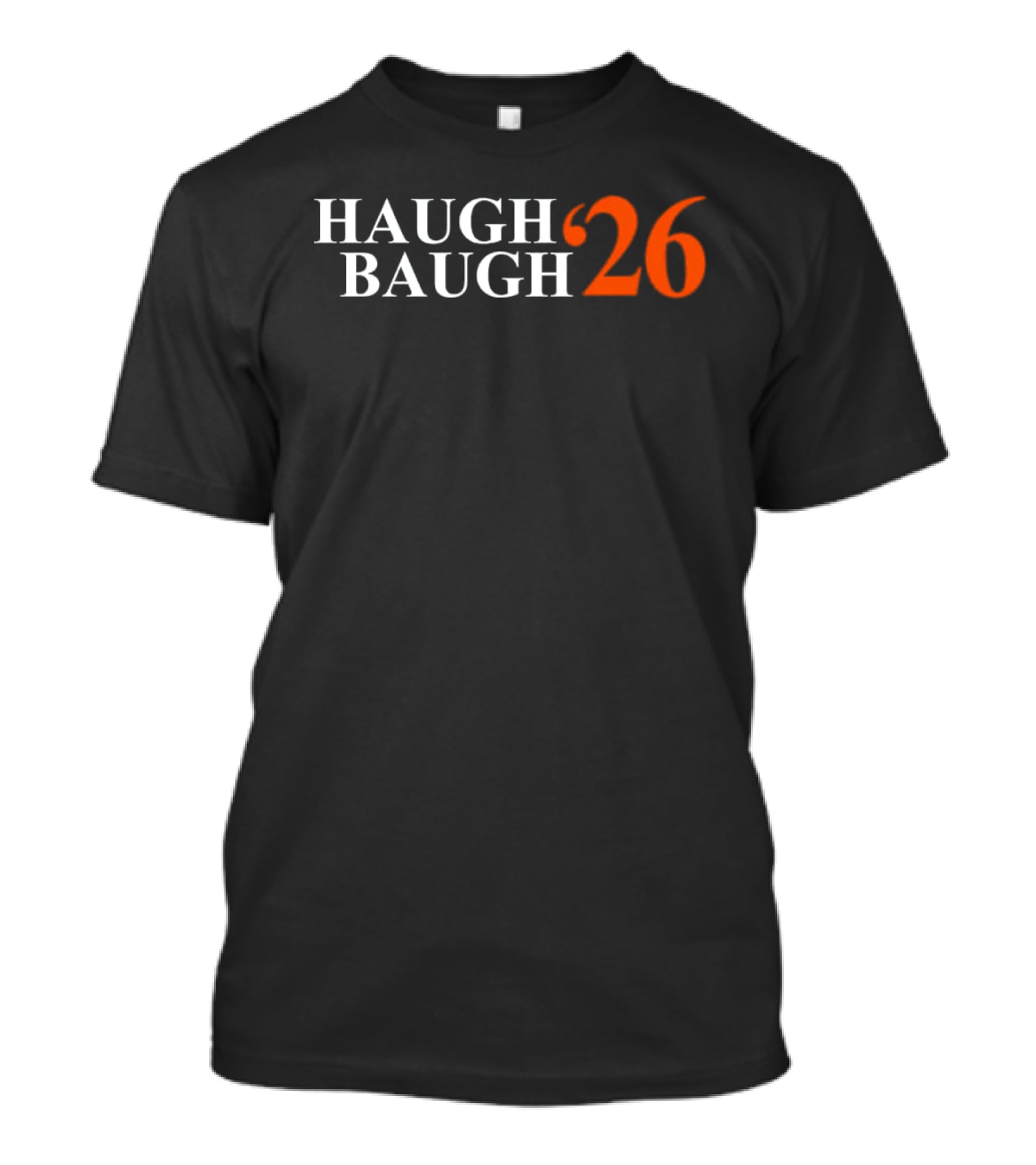 Haugh Baugh 26 Bold White Orange T-Shirt