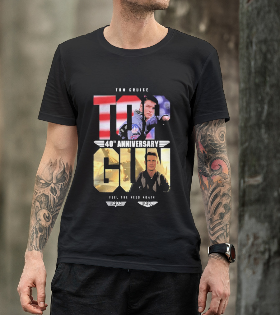 Top Gun Maverick Tom Cruise 40th Anniversary Feel The Need Again T-Shirt