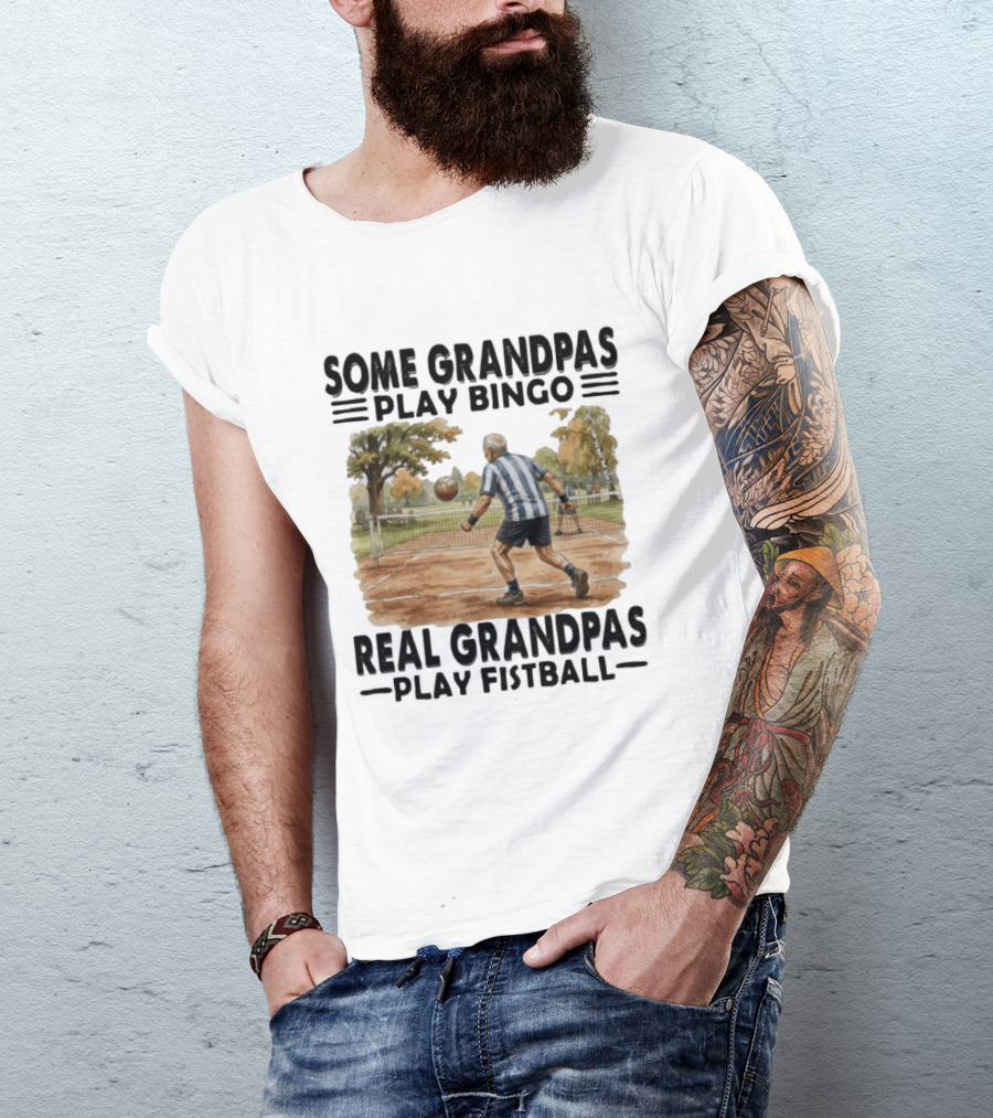 Some Grandpas Play Bingo Real Grandpas Play Fistball Retro Sports Humor T-Shirt