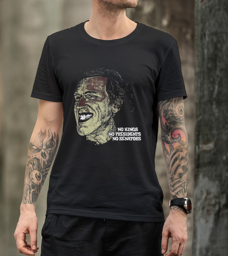 No Kings No Presidents No Senators Political Satire Influence T-Shirt