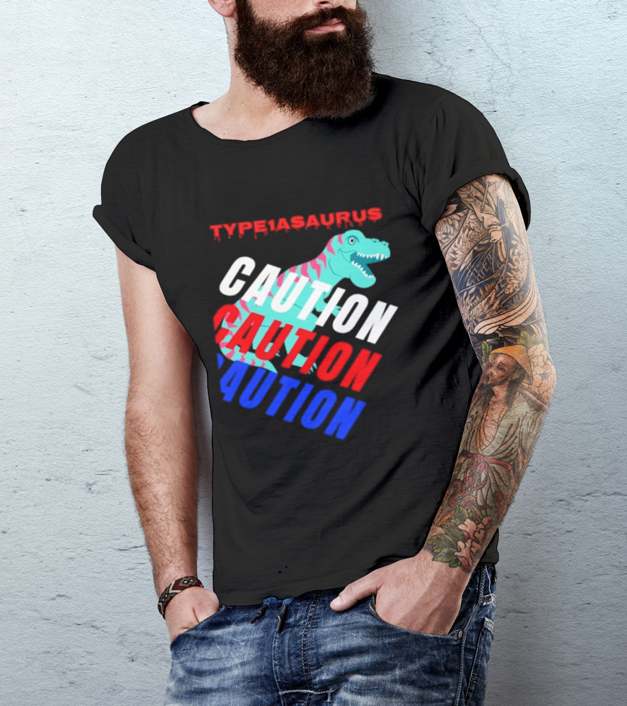 CAUTION Type1asaurus Dinosaur Warning T-Shirt