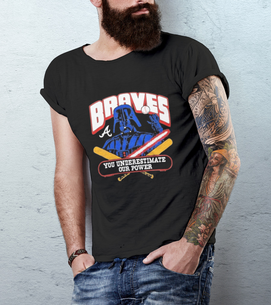Braves Darth Vader You Underestimate Our Power Baseball Crossover Collaboration T-Shirt