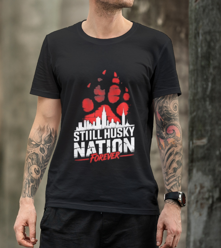 Still Husky Nation Forever Red Paw Print Skyline 2026 NBA UConn Huskies T-Shirt