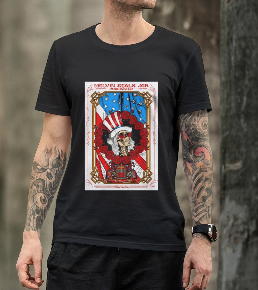 Melvin Seals JGB Rosewater July 4 2026 McDonald Theatre Eugene Oregon Patriotic Skull T-Shirt