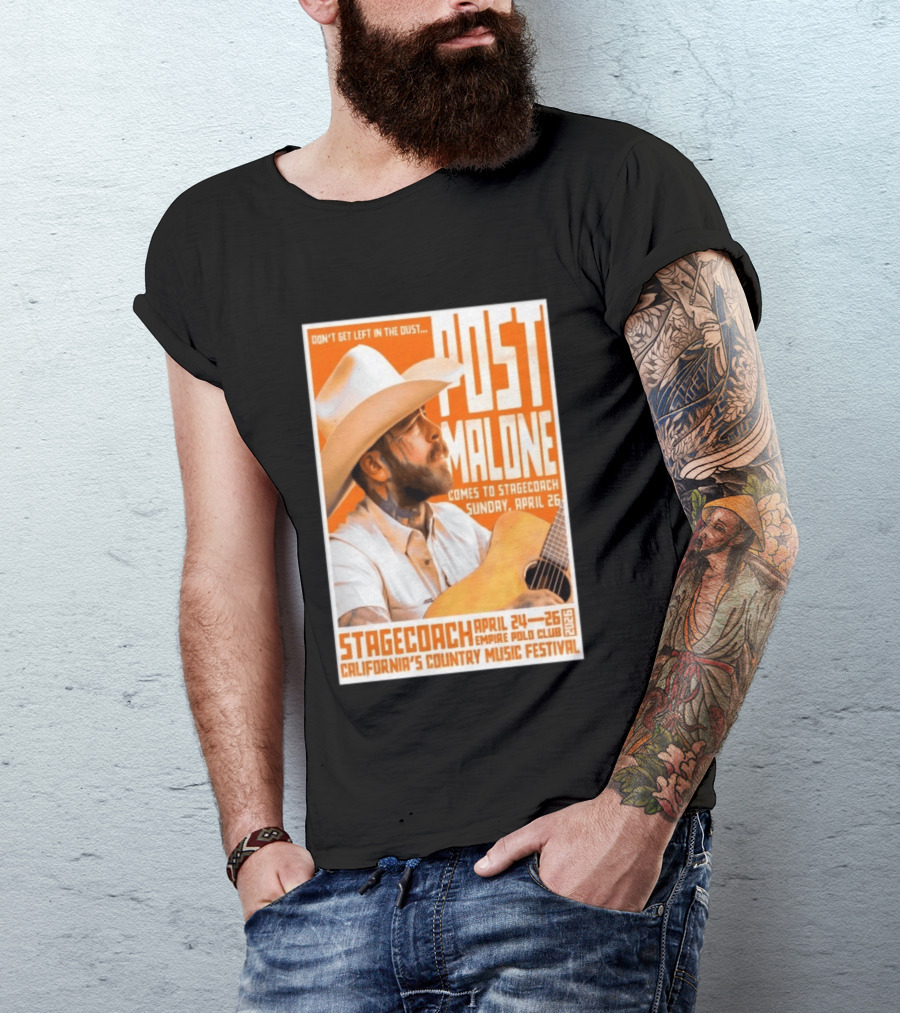 Stagecoach Festival Post Malone Comes To Stagecoach April 24 26 2026 Empire Polo Club California's Country Music Festival T-Shirt
