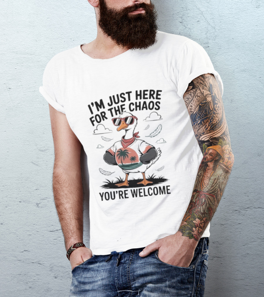 I'm Just Here For The Chaos You're Welcome Tropical Duck In Sunglasses T-Shirt