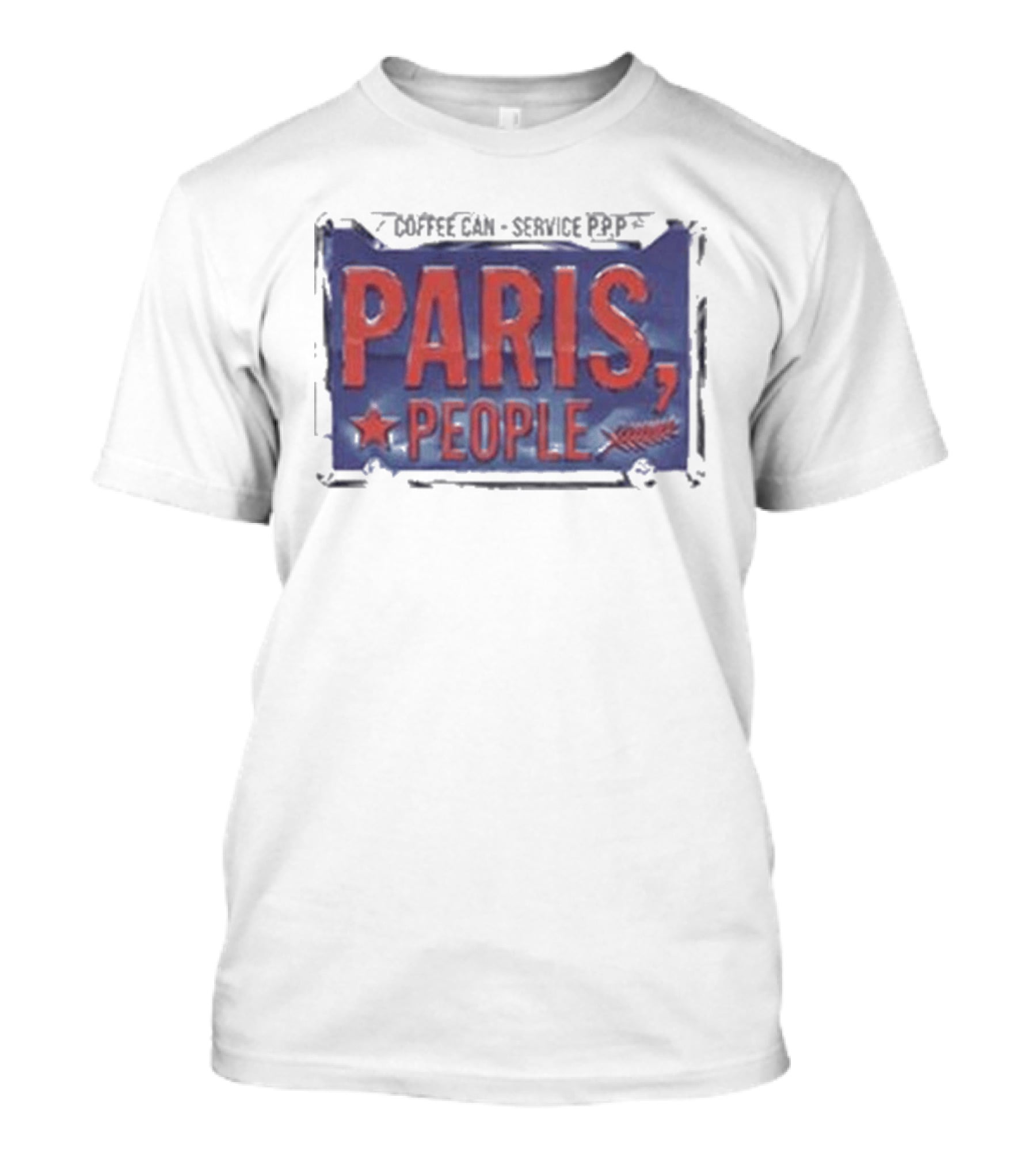 Paris People Coffee Can Service P&p T-Shirt