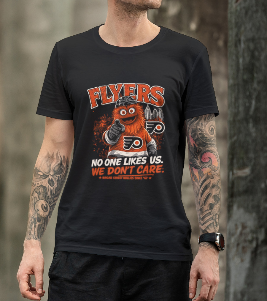 Philadelphia Flyers Gritty No One Likes Us We Don't Care T-Shirt