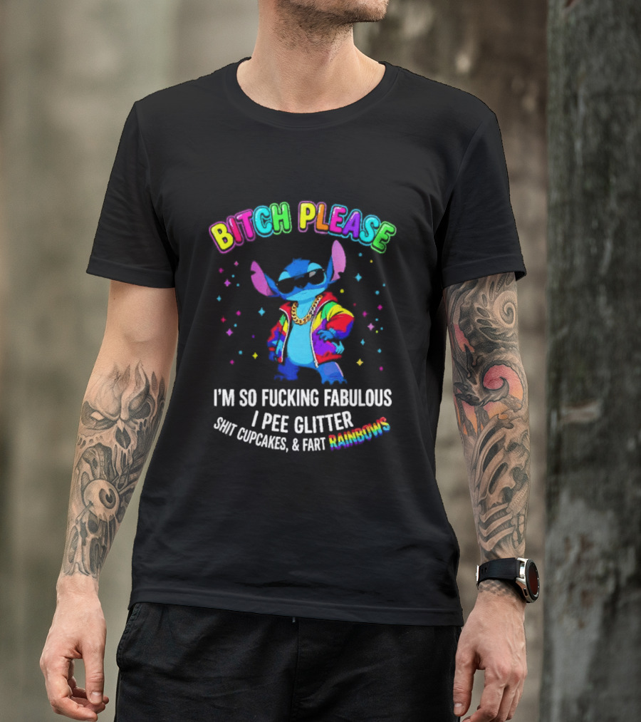 Bitch Please I'm So Fucking Fabulous I Pee Glitter Rainbow Stitch Mania T-Shirt