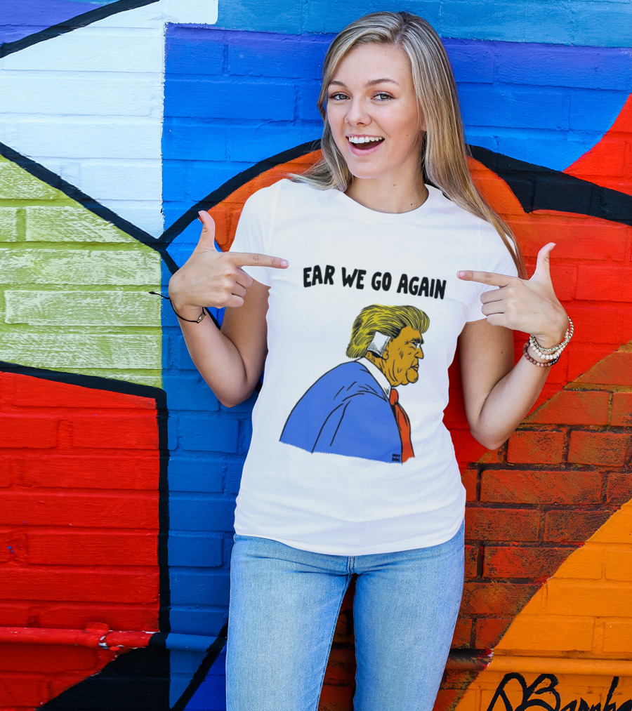Ear We Go Again Boss Dog Image T-Shirt