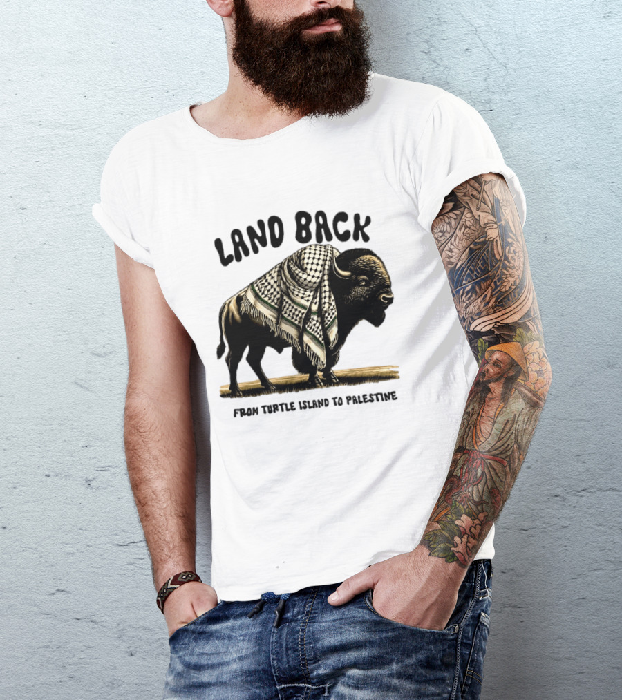 Land Back From Turtle Island To Palestine Buffalo Wrapped In Keffiyeh T-Shirt