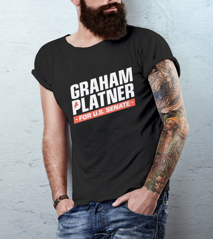 Graham Platner For U.S. Senate Campaign Political Elect T-Shirt