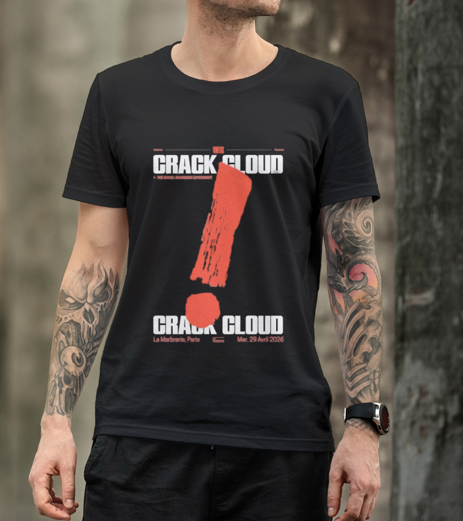Crack Cloud La Marbrerie Paris 29.04.2026 Exclamation Mark T-Shirt
