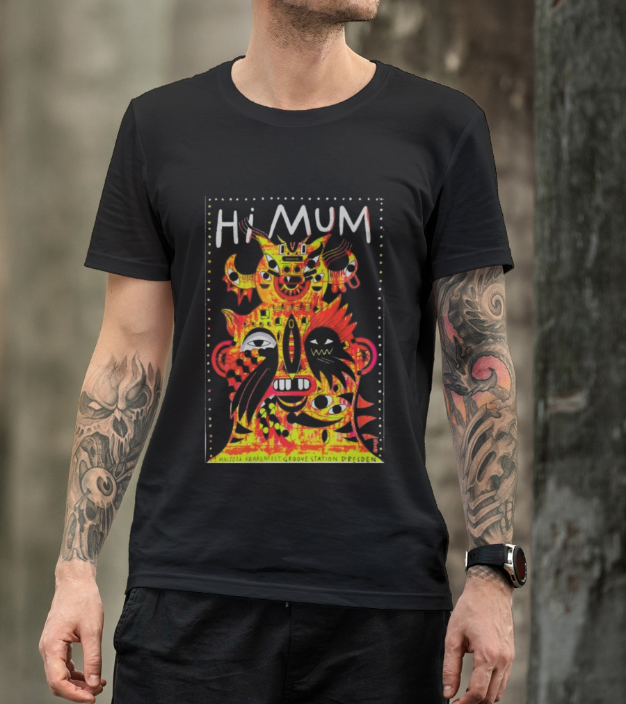 Hi Mum GrooveStation Dresden May 1 2026 Vibrant Abstract Faces T-Shirt