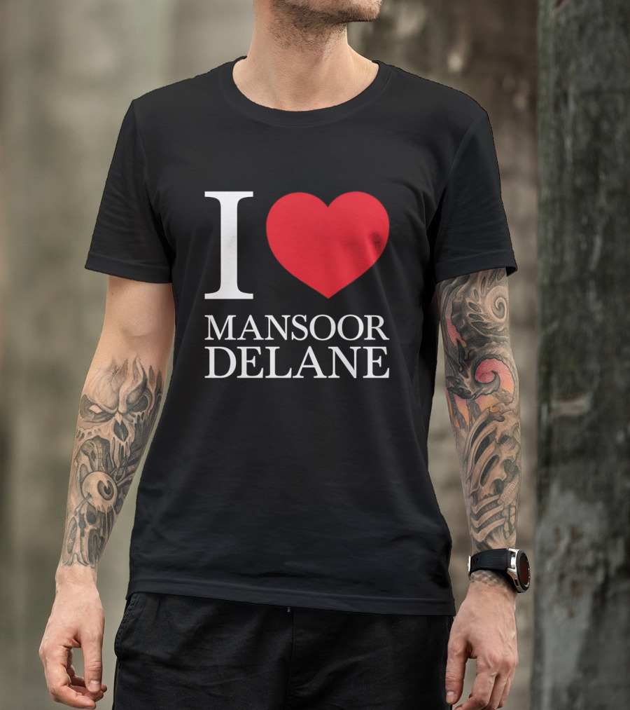I Love Mansoor Delane Kansas City Chiefs Fan T-Shirt