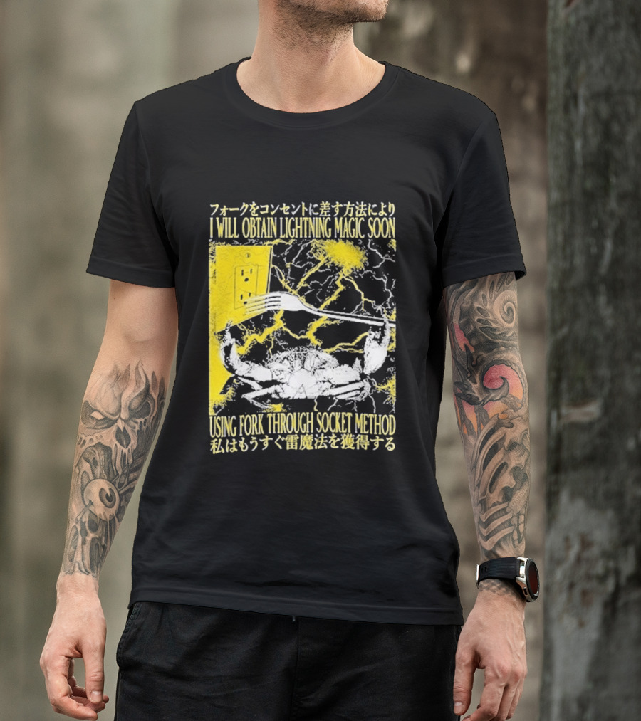 I Will Obtain Lightning Magic Soon Using Fork Through Socket Method T-Shirt