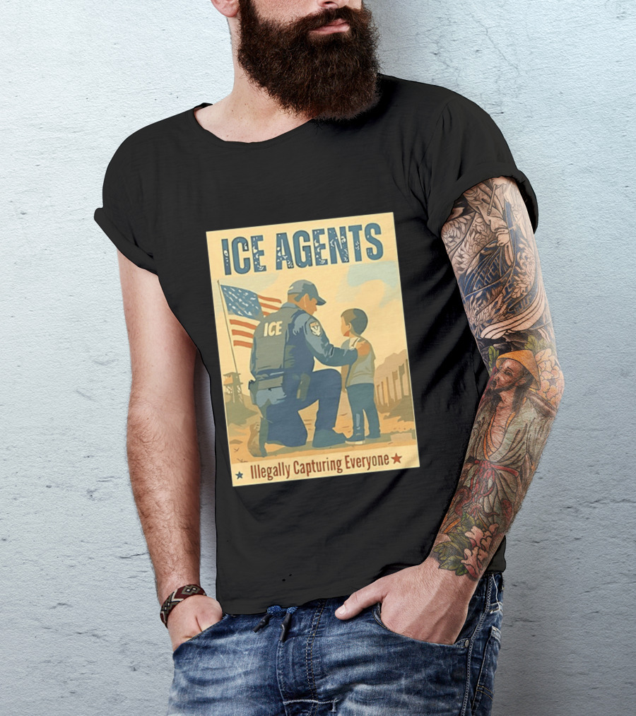 ICE Agents Illegally Capturing Everyone American Flag T-Shirt