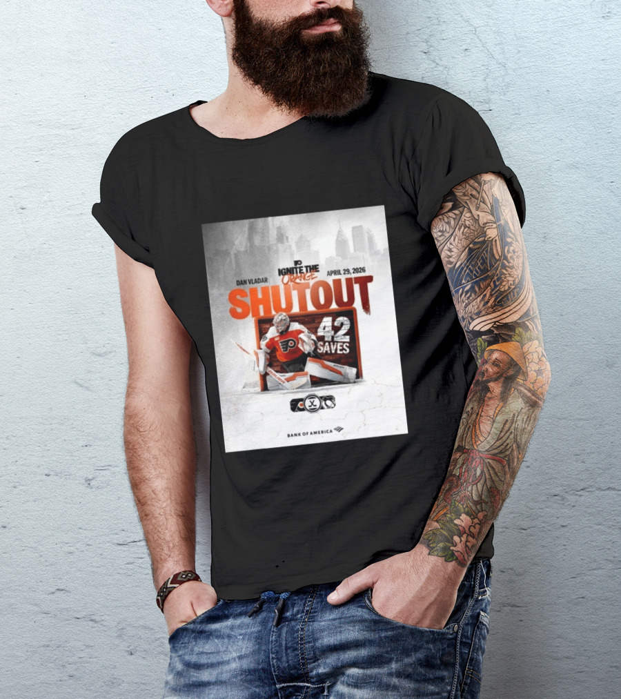 Dan Vladar Shutout 42 Saves Philadelphia Flyers Ignite The Orange April 29 2026 T-Shirt