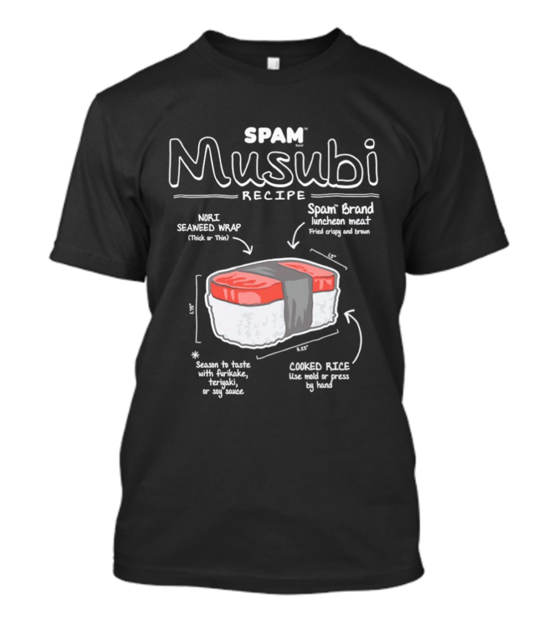 Spam Musubi Recipe Nori Seaweed Wrap Spam Brand Luncheon Meat Cooked Rice T-Shirt