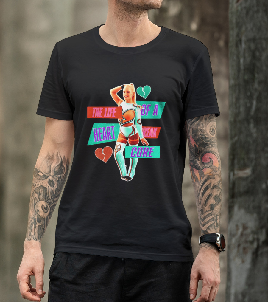 The Life Of A Heartbreak Core Cheerleader Hearts T-Shirt