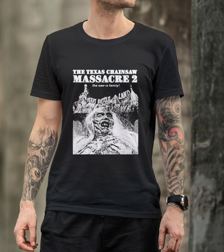 The Texas Chainsaw Massacre 2 The Saw Is Family Scare Bothe Land T-Shirt