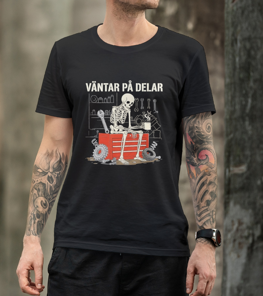 Väntar På Delar Skeleton Mechanic Toolbox Workshop T-Shirt