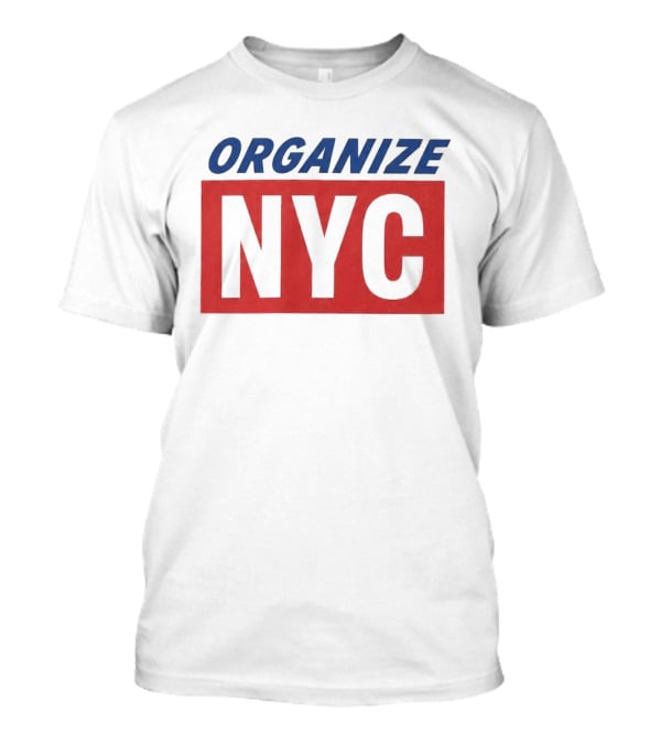 Organize NYC Mayor Mamdani Movement T-Shirt