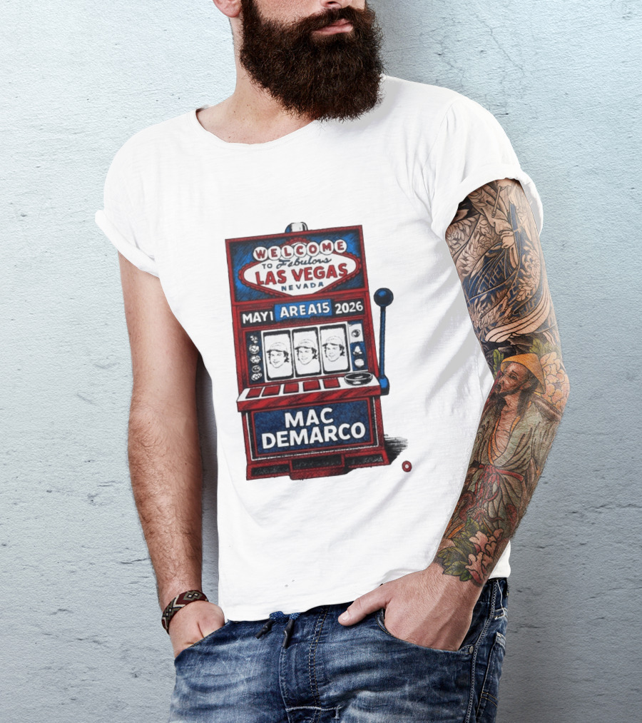 Welcome To Fabulous Las Vegas Mac DeMarco Area15 May 1 2026 Slot Machine T-Shirt