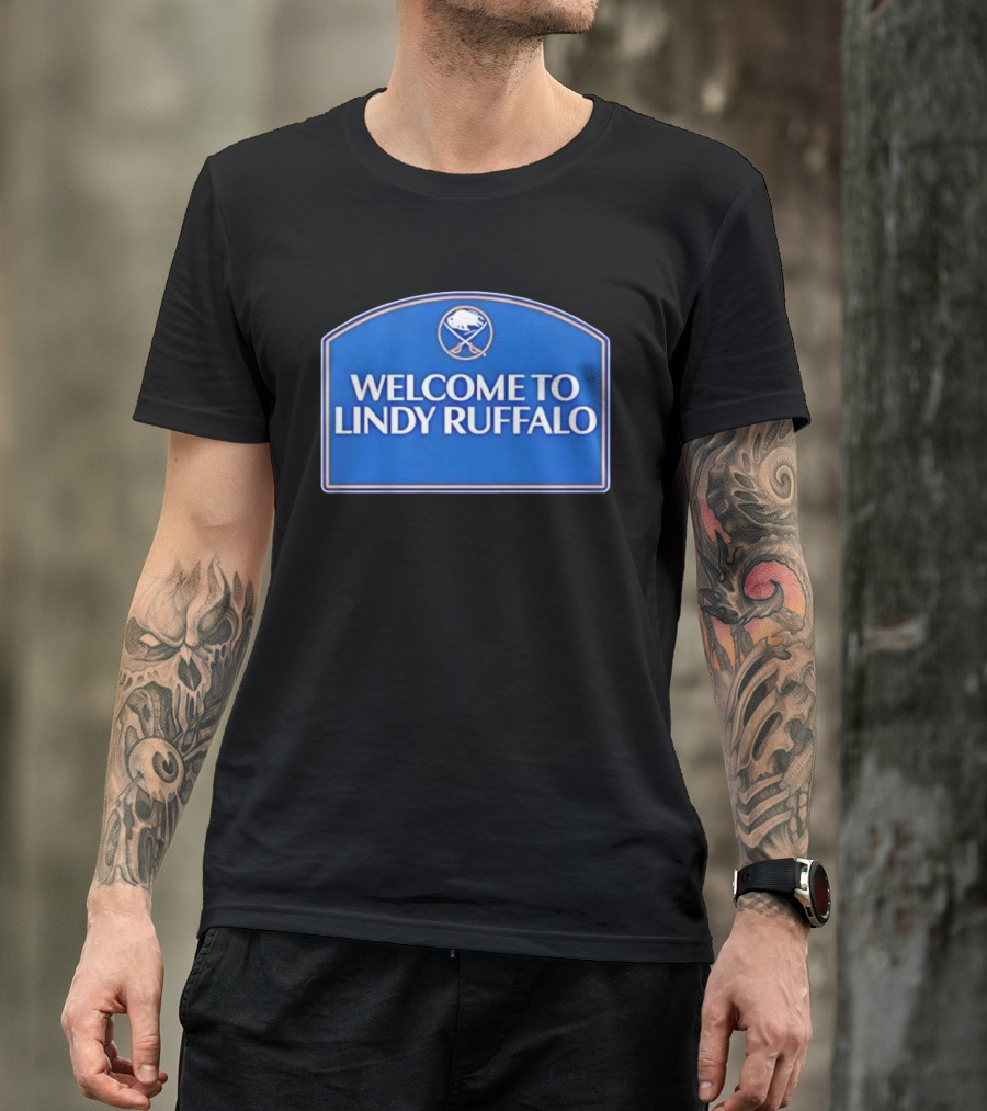 Buffalo Sabres Welcome To Lindy Ruffalo T-Shirt
