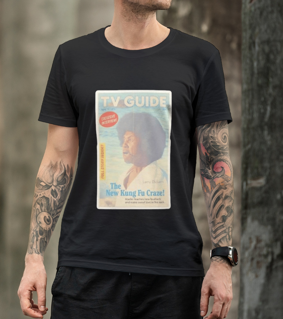 TV Guide Exclusive Interview Larry Dickem The New Kung Fu Craze Full Story Inside T-Shirt