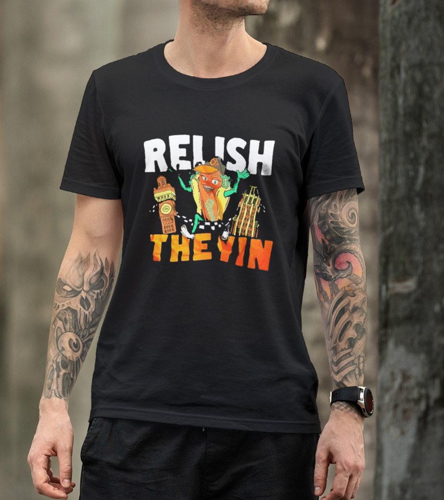 Relish The Yin Orioles Hot Dog Cartoon Baltimore 2026 T-Shirt