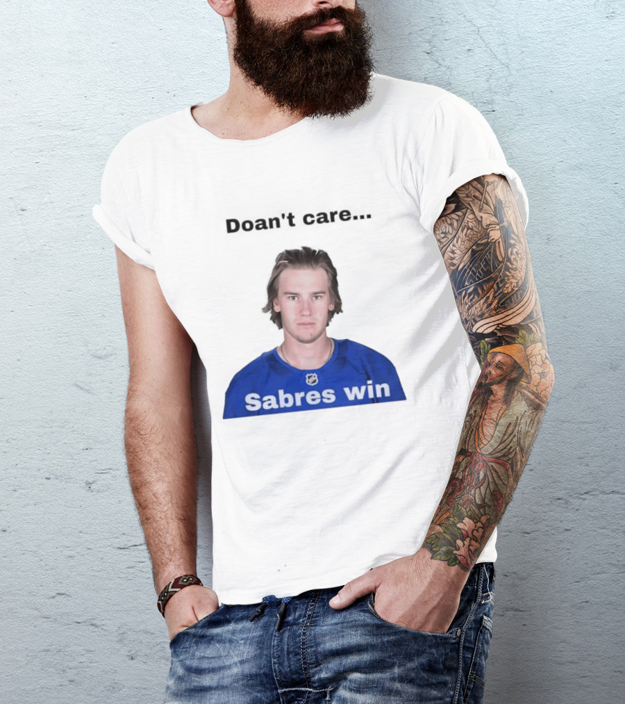 Josh Doan Doan't Care Sabres Win T-Shirt